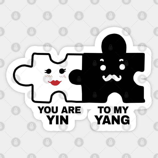 You Are Yin To My Yang Sticker by KewaleeTee